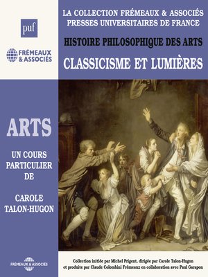 cover image of Histoire philosophique des arts (Volume 3)--Classicisme et lumières